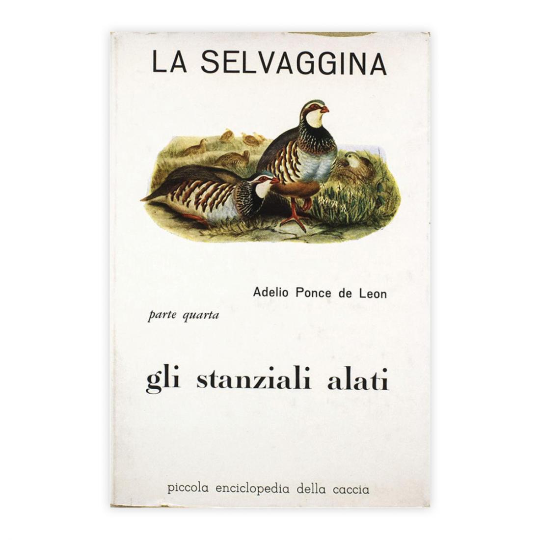 Adelio Ponce de Leon - La Selvaggina - Gli stanziali …