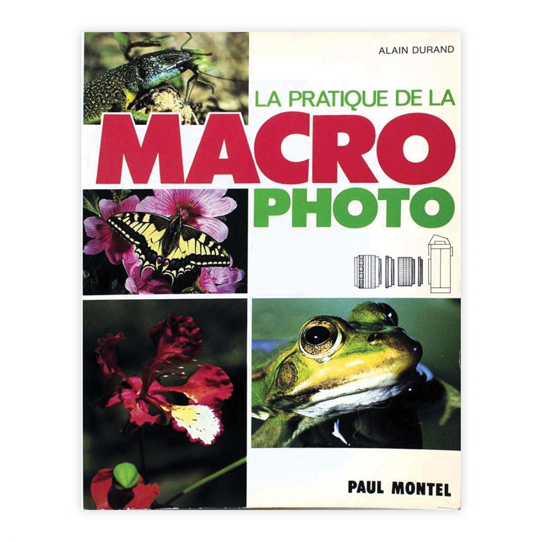 Alain Durand - La pratique de la Macro Photo