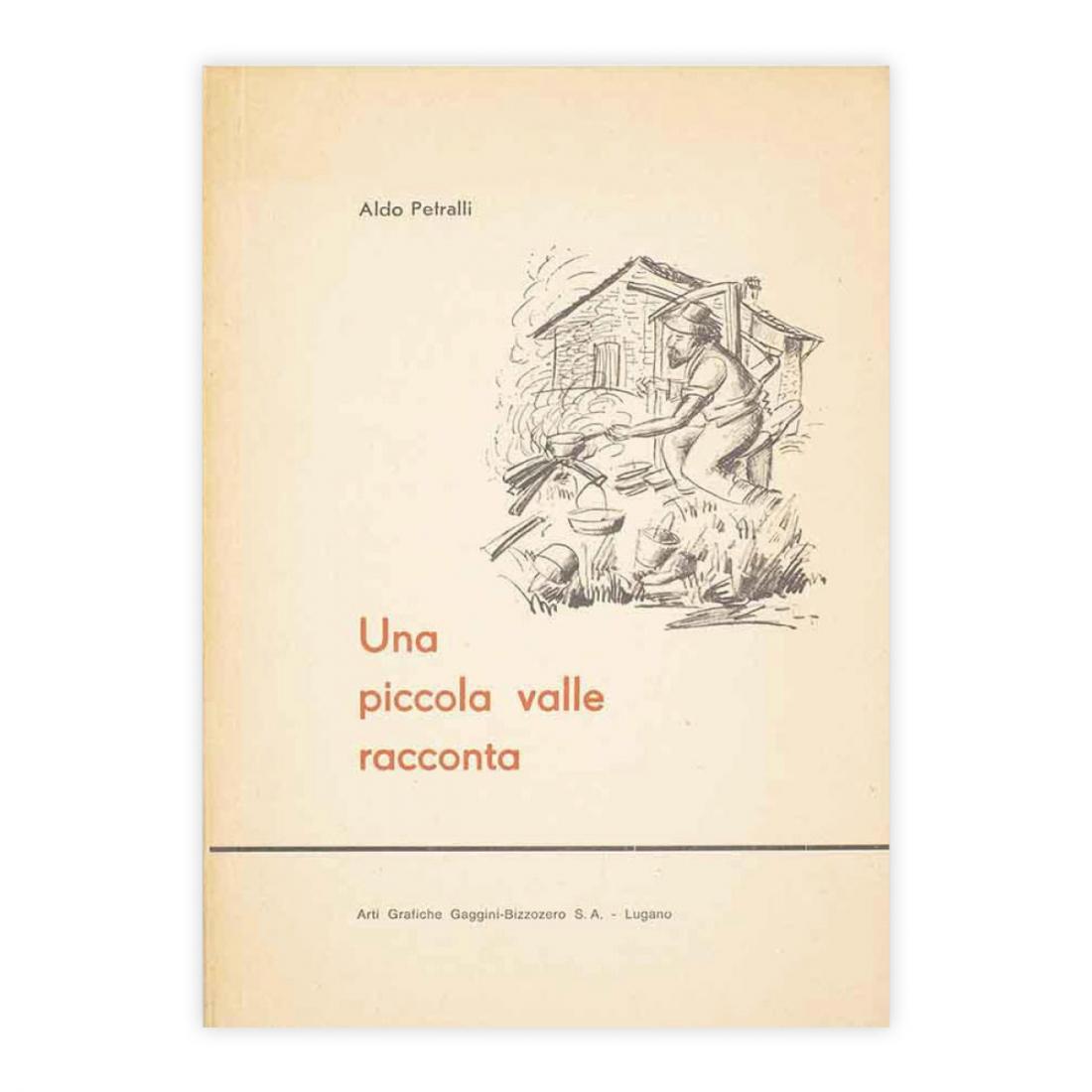 Aldo Petralli - Una piccola valle racconta