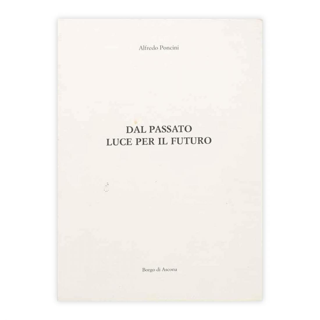 Alfredo Poncini - Dal passato luce per il futuro