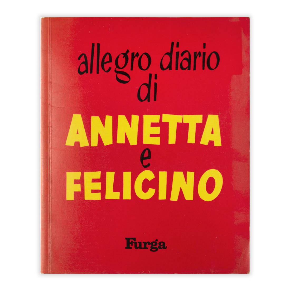 Allegro Diario di Annetta e Felicino 1964