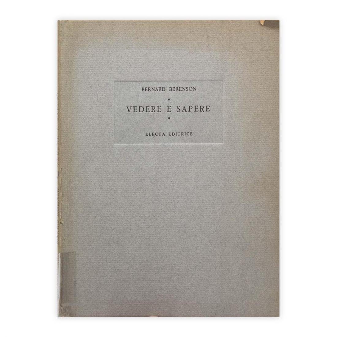 Bernard Berenson - Vedere e sapere