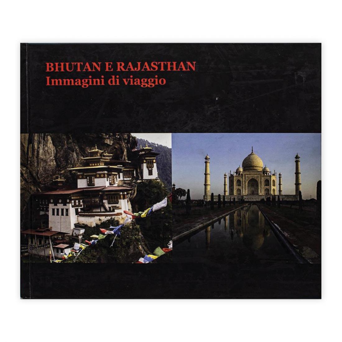 Bhutan e Rajasthan - Immagini di viaggio