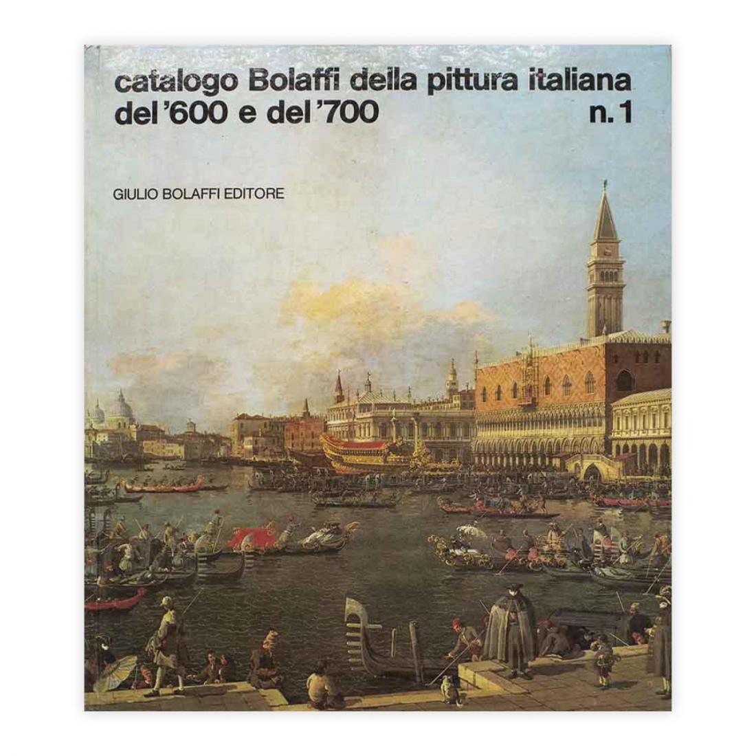 Catalogo Bolaffi della pittura Italiana del '600 e del '700