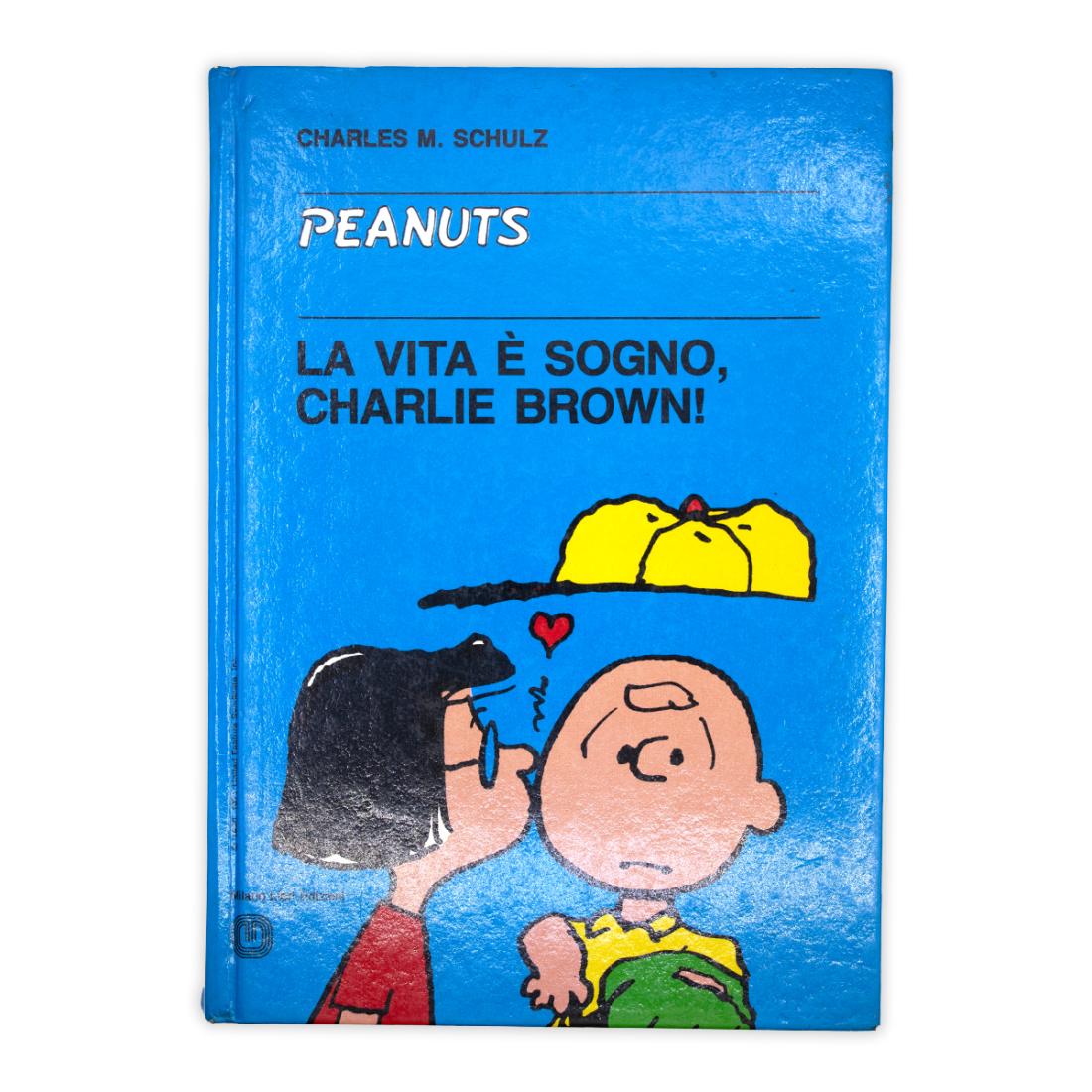 Charles M. Schulz - Peanuts - La vita è sogno, …