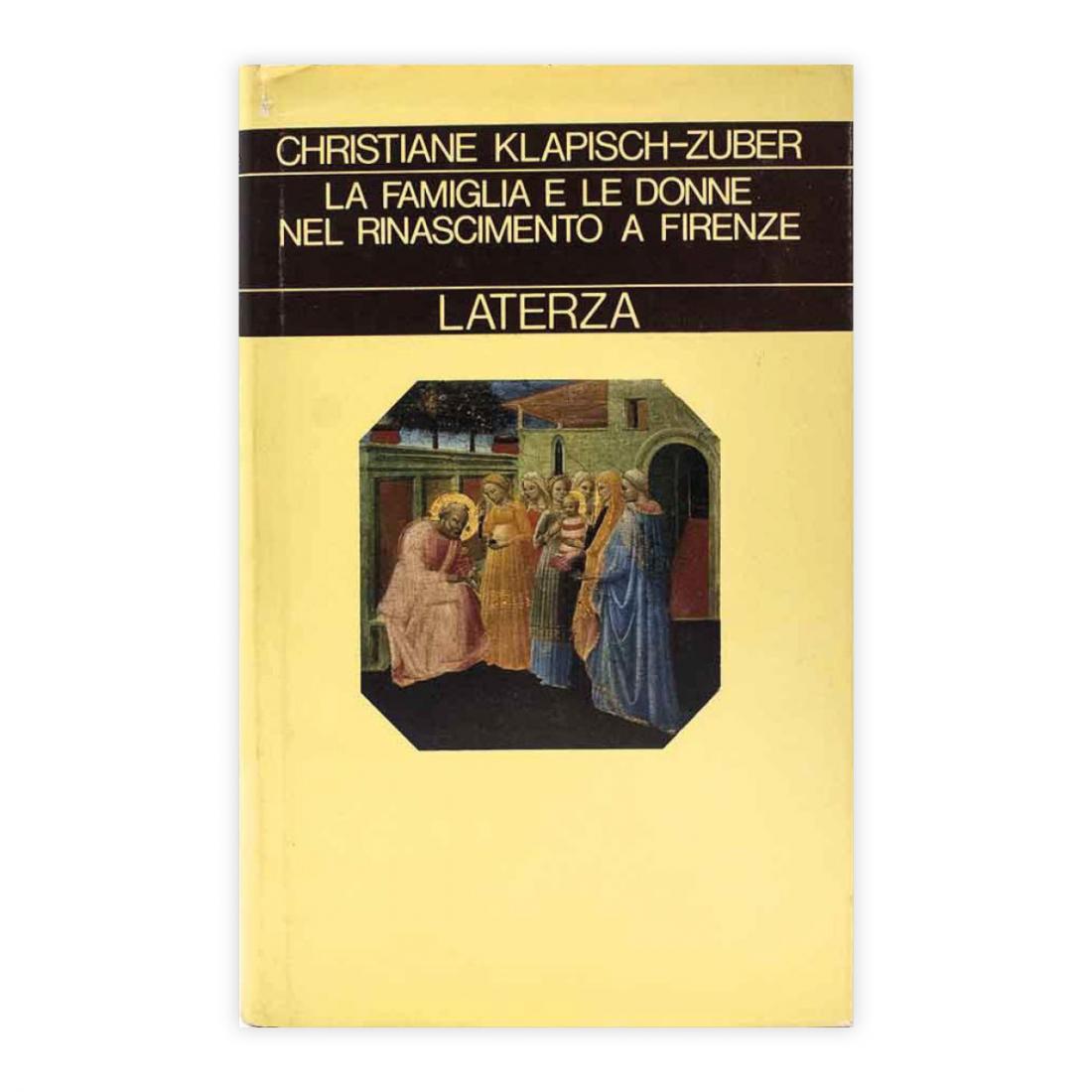 Christiane Klapisch Zuber - La famiglia e le donne nel …