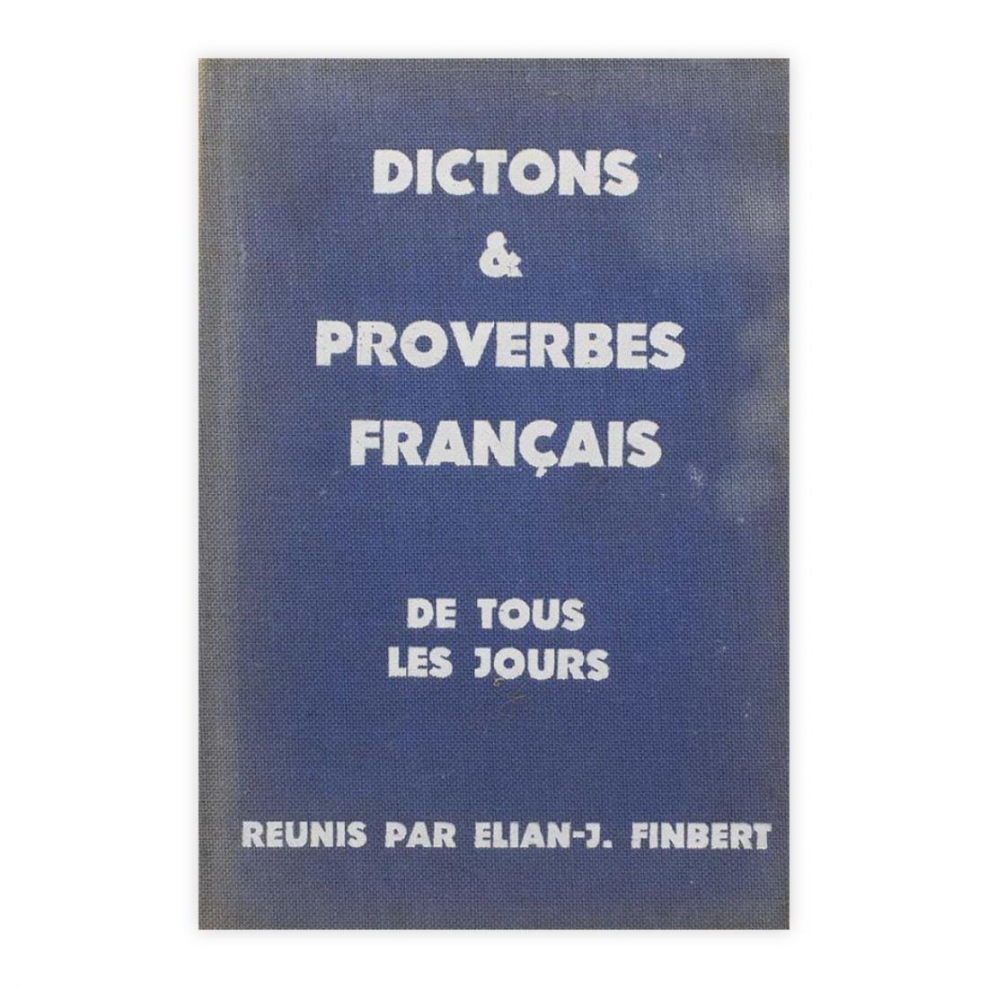 Élian-J. Finbert - Dictons et Proverbes Français