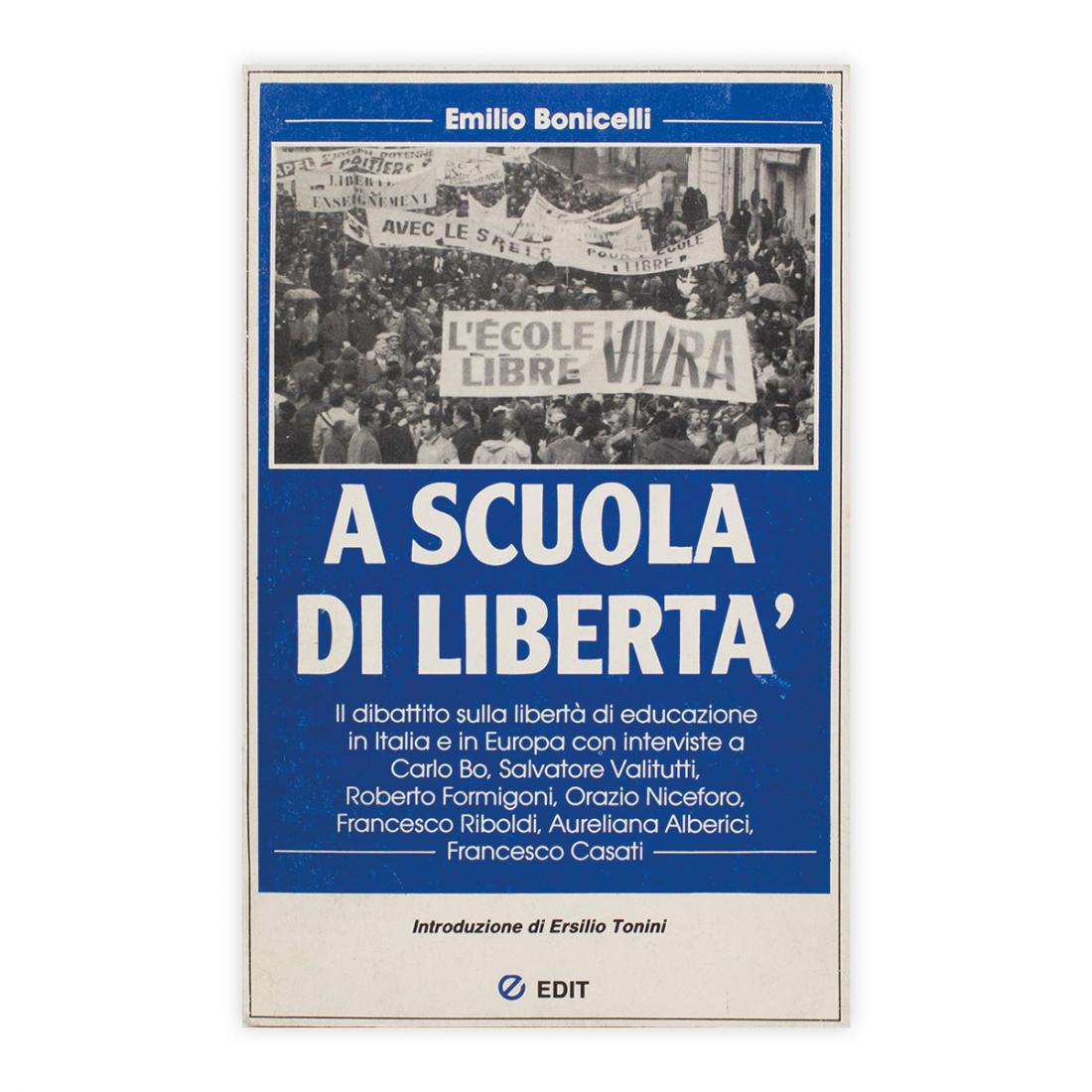 Emilio Bonicelli - A scuola di libertà