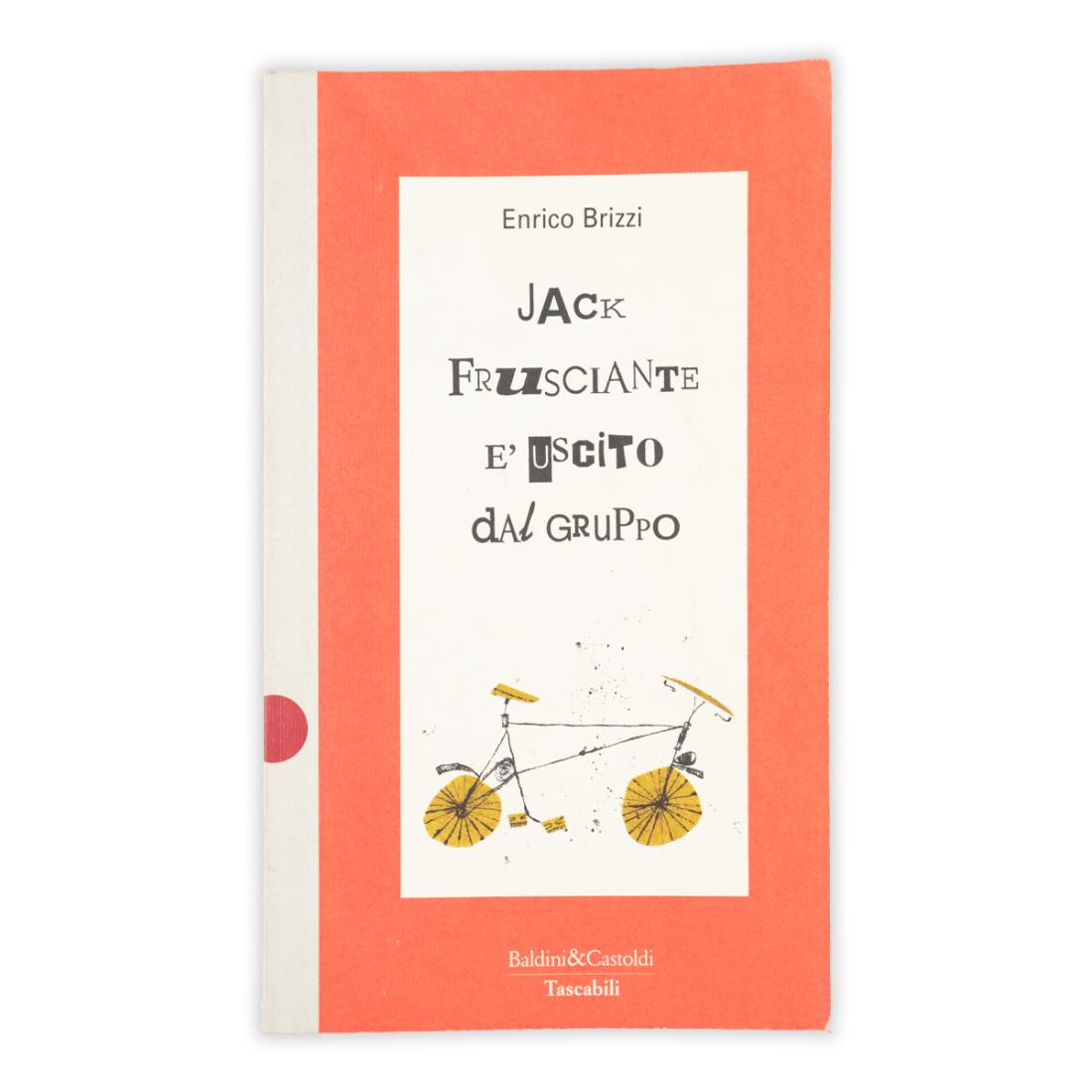 Enrico Brizzi - Jack Frusciante è uscito dal gruppo - …