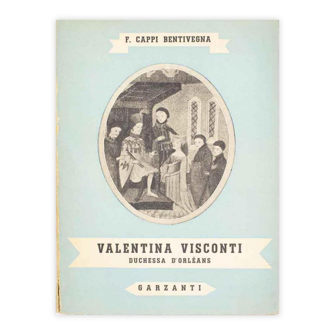 F. Cappi Bentivegna - Valentina Visconti