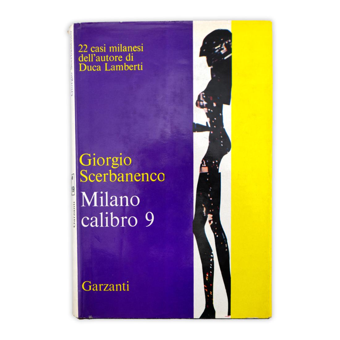 Giorgio Scerbanenco - Milano calibro 9 - 1969