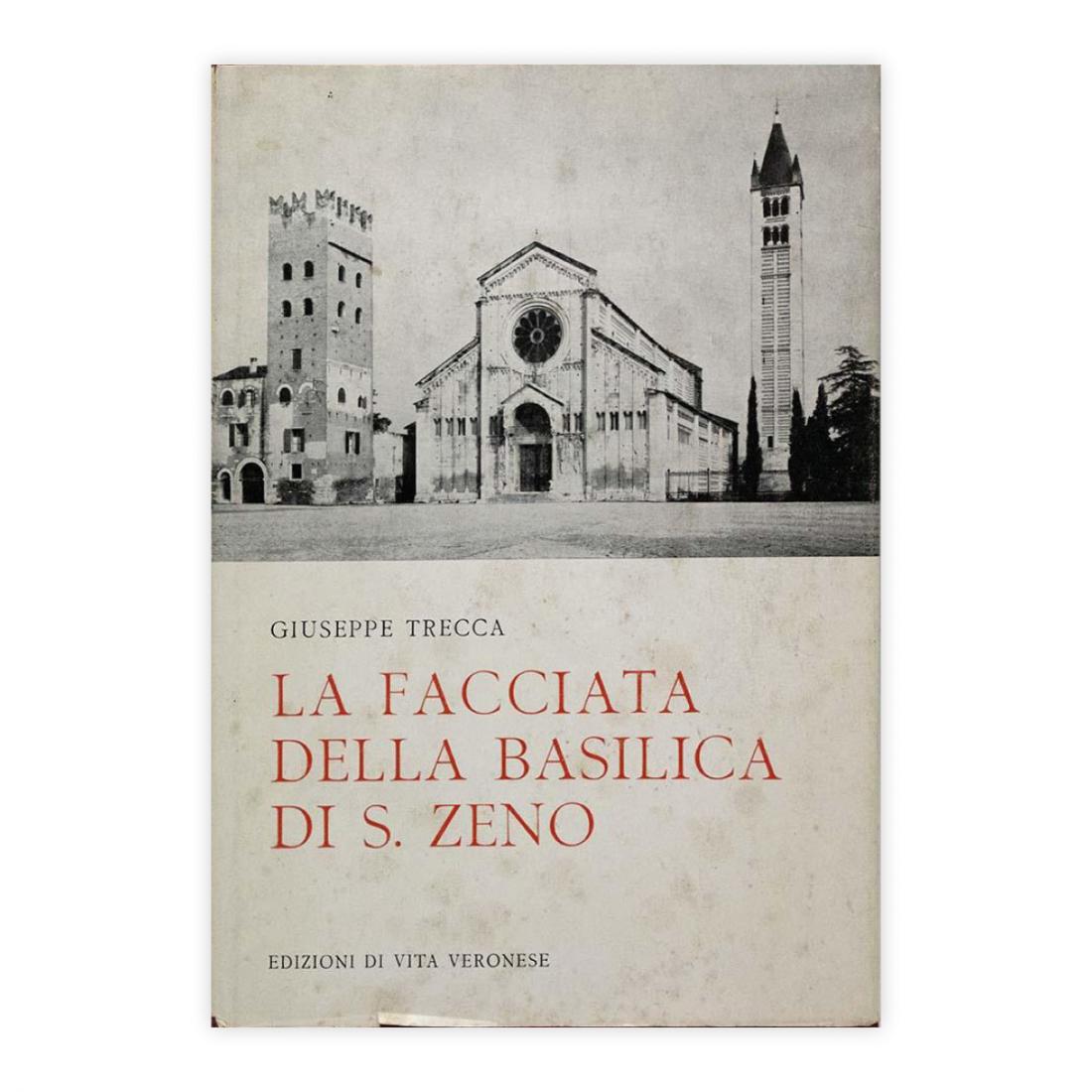 Giuseppe Trecca - La facciata della Basilica di S. Zeno