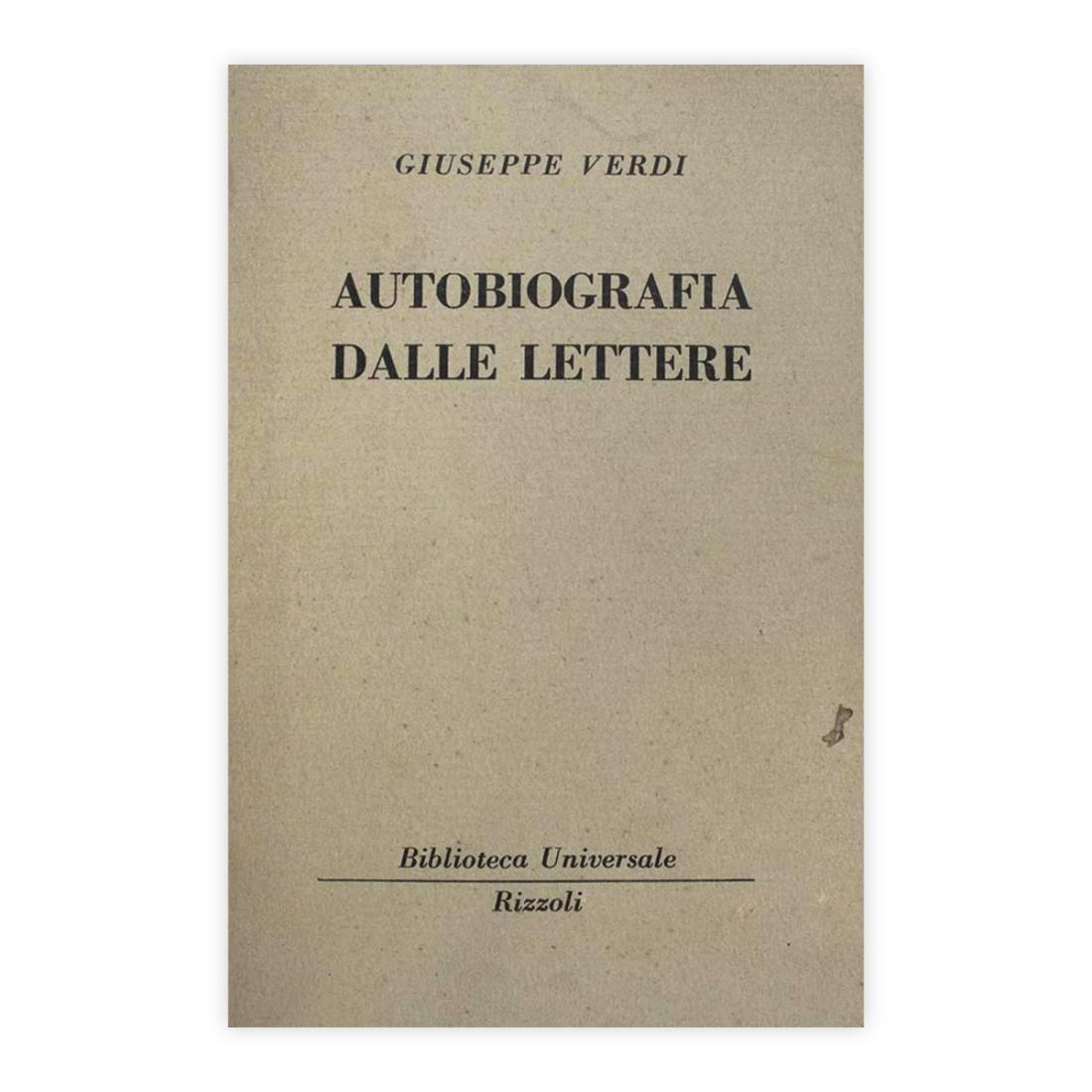 Giuseppe Verdi - Autobiografia dalle lettere