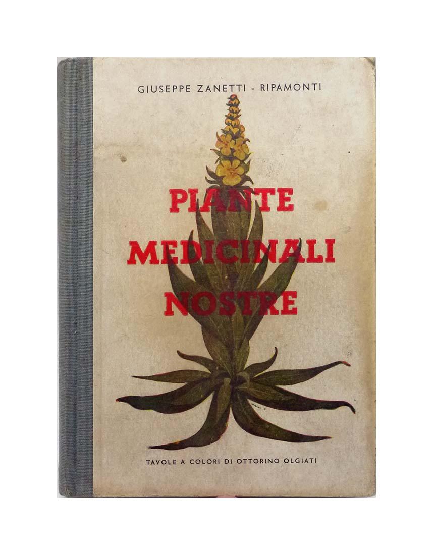 Giuseppe Zanetti Ripamonti - Piante medicinali nostre