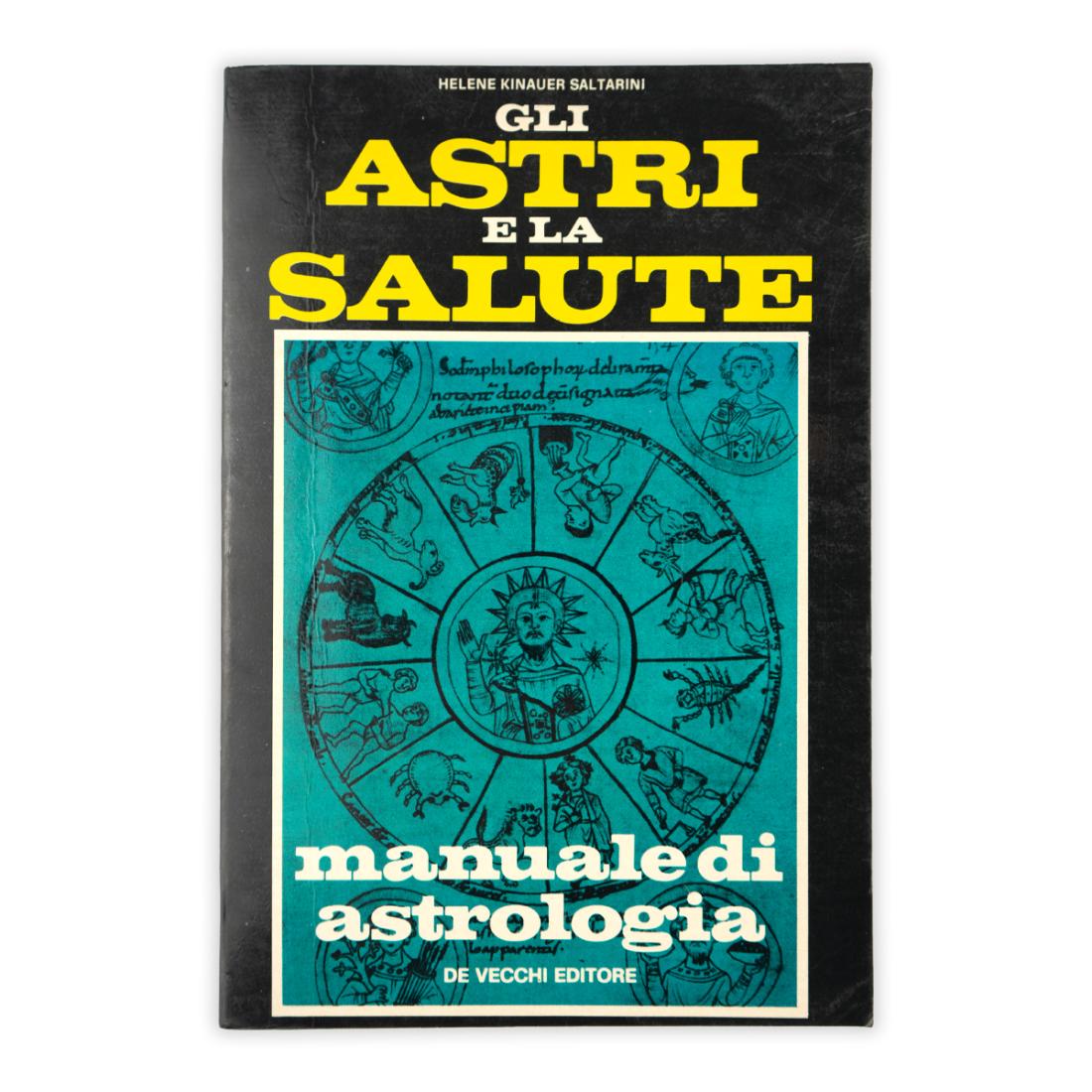 Helene Kinauer Saltarini - Gli Astri e la Salute - …