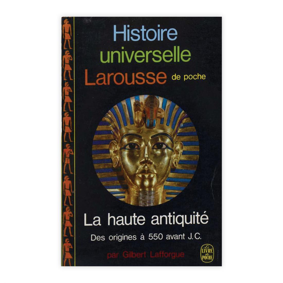 Histoire universelle Larousse - La haute antiquité