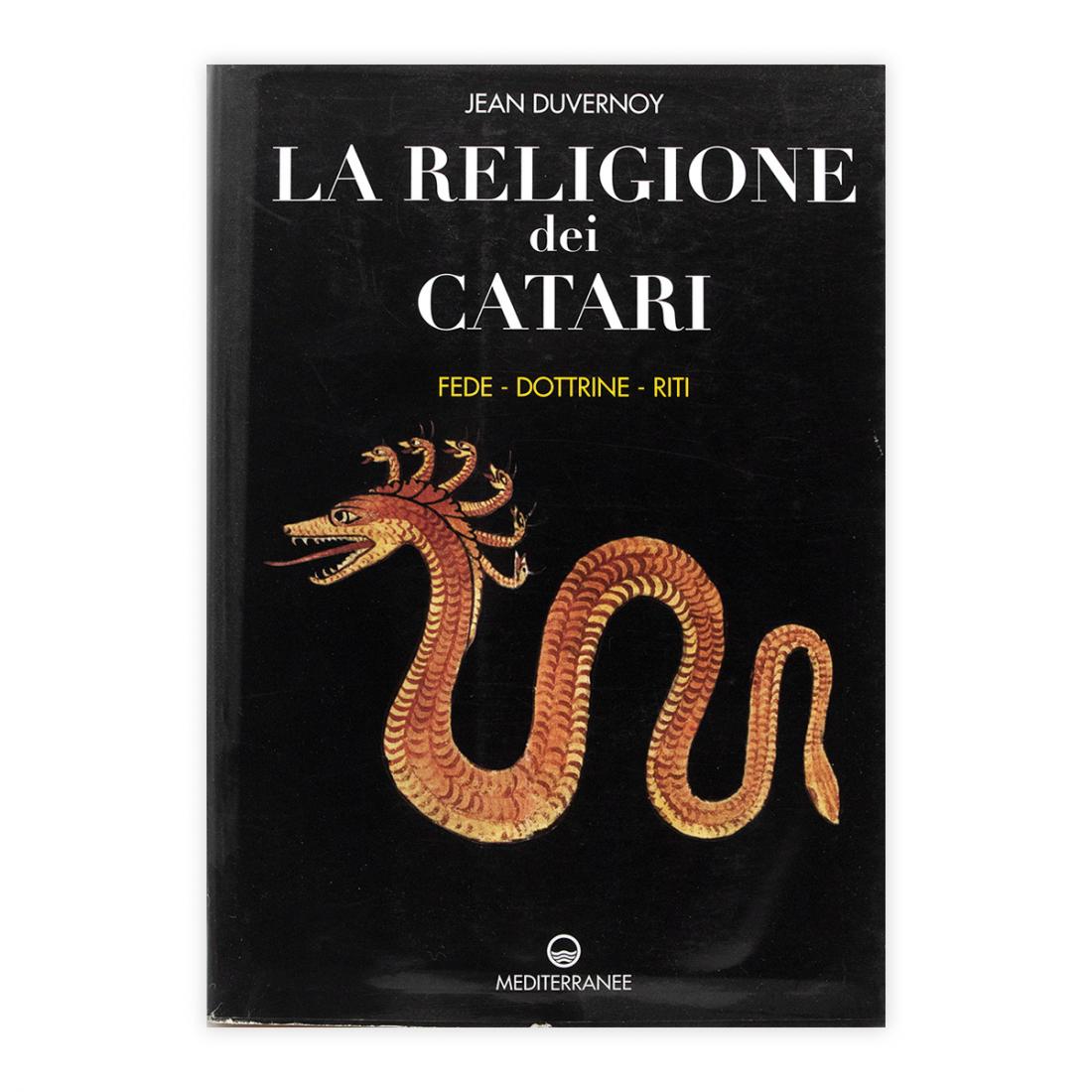 Jean Duvernoy - La religione dei Catari