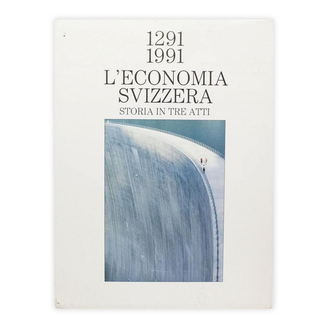 L'economia Svizzera - Storia in tre atti - Con cofanetto …