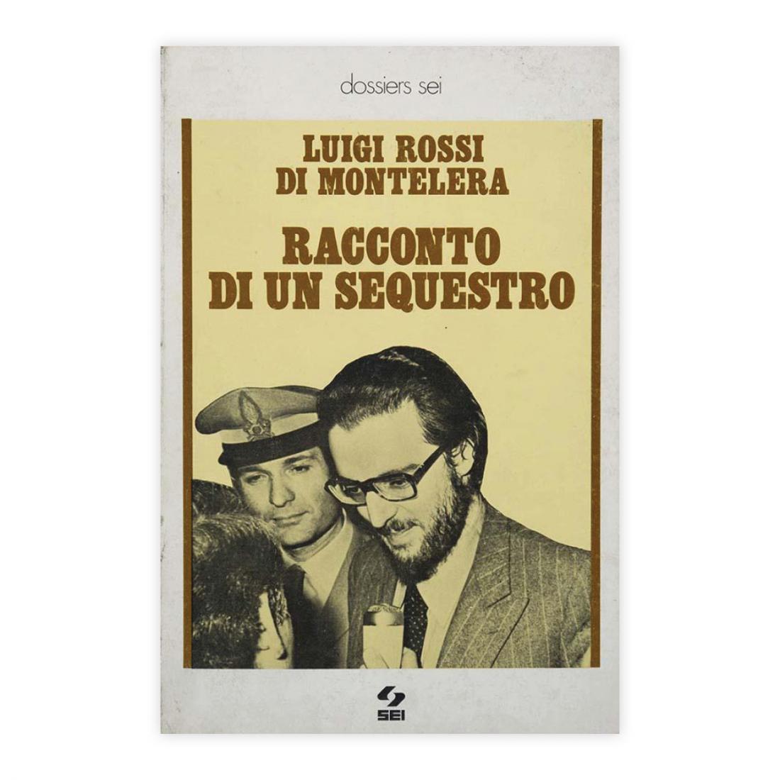 Luigi Rossi - Racconto di un sequestro