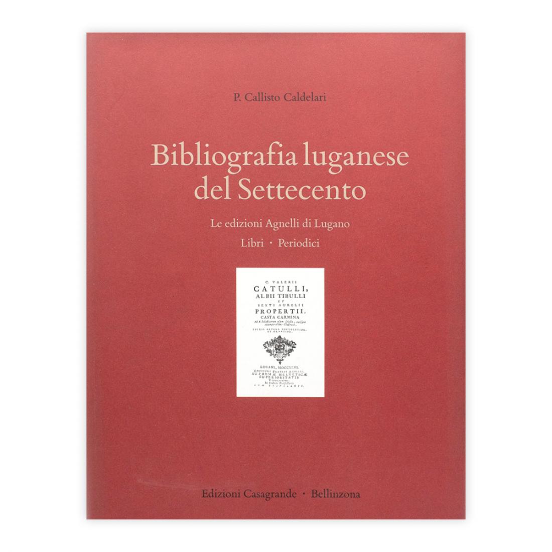 P.Callisto Caldelari - Bibliografia luganese del Settecento