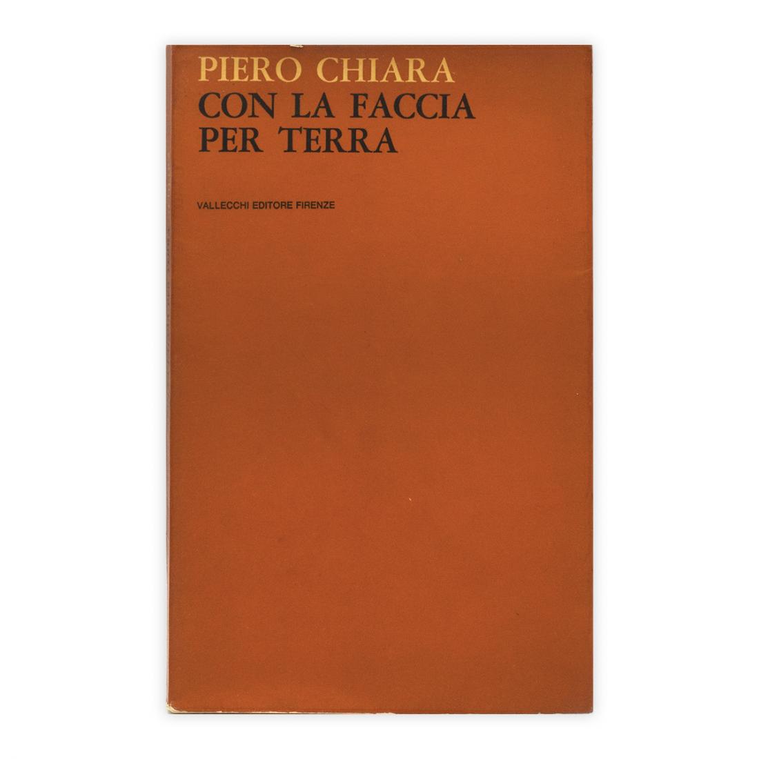 Piero Chiara - Con la faccia per terra