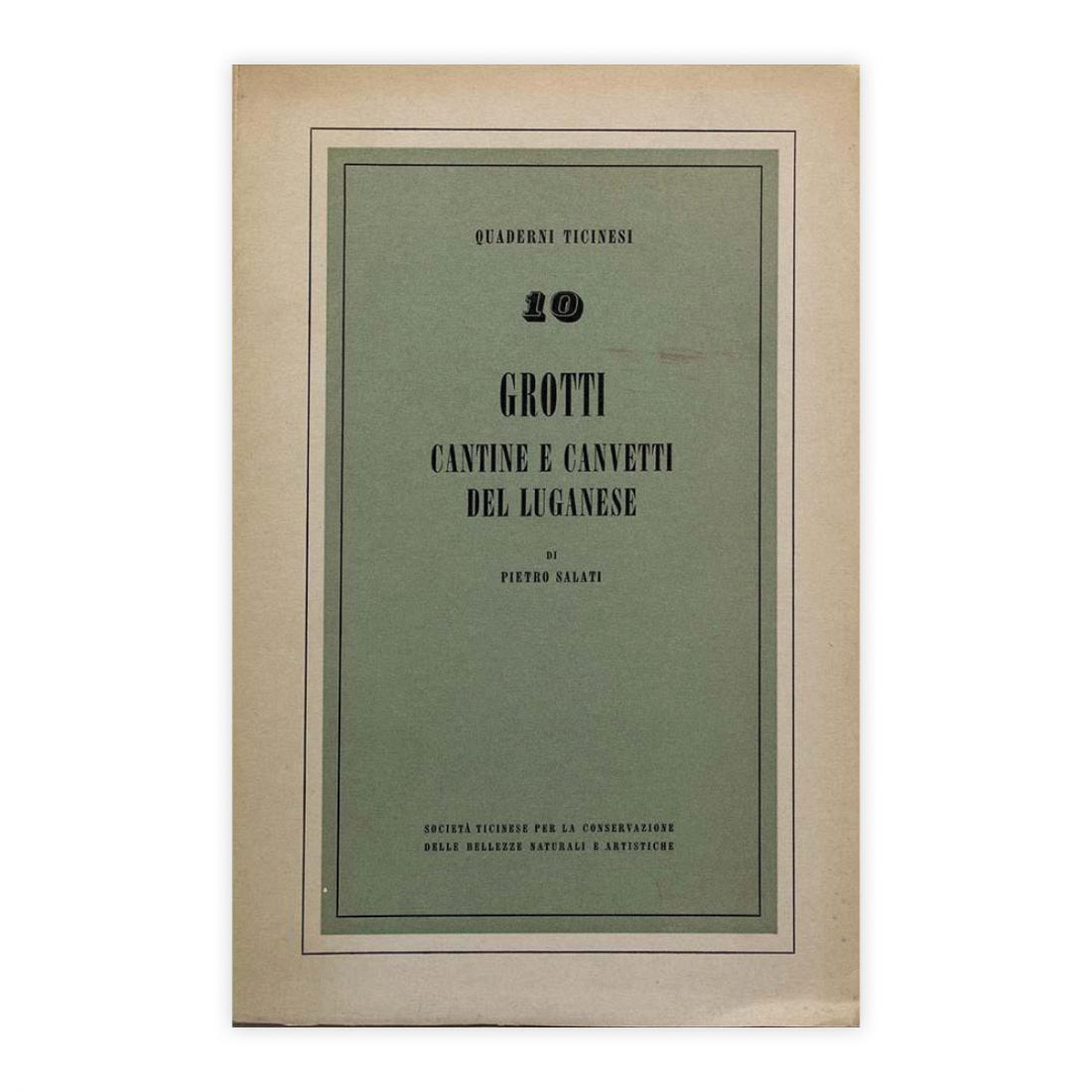 Pietro Salati - 10 Grotti, cantine e canvetti del luganese