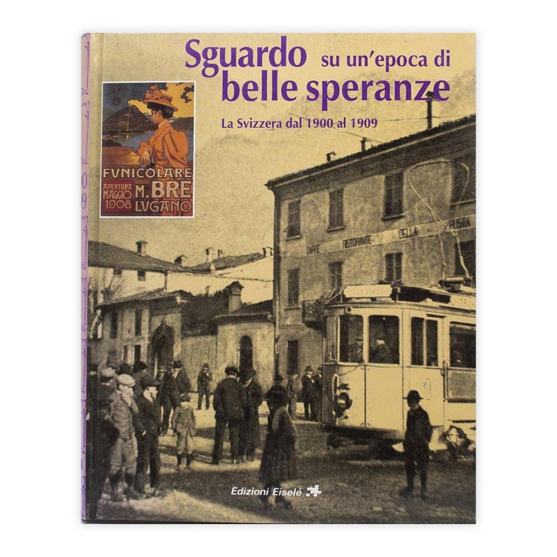 Sguardo su un'epoca di belle speranze