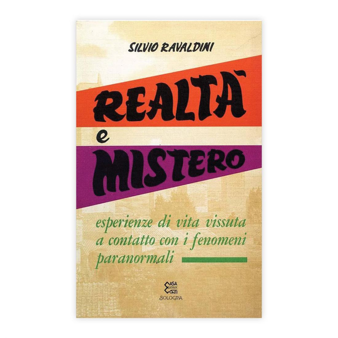 Silvio Ravaldini - Realtà e Mistero