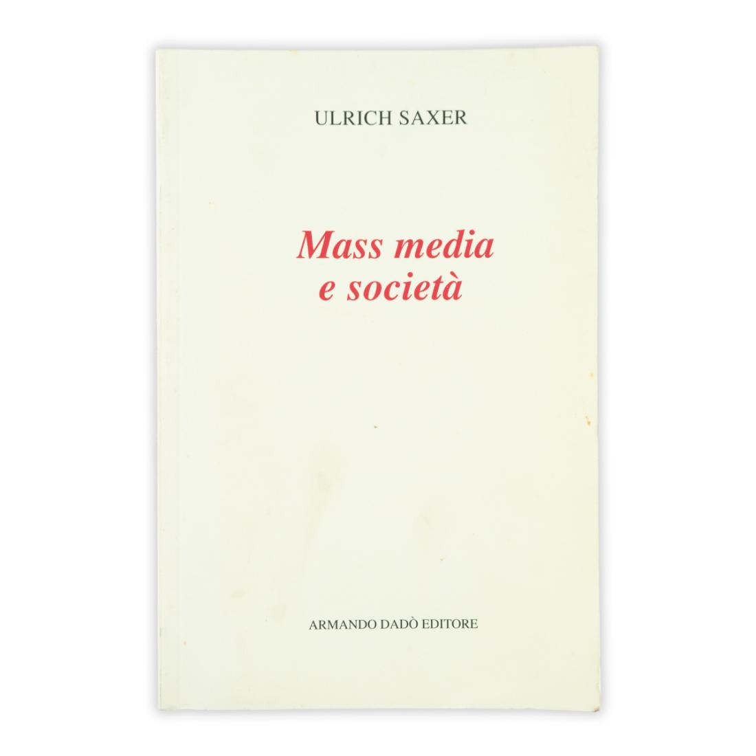 Ulrich Saxer - Mass media e società - 2000