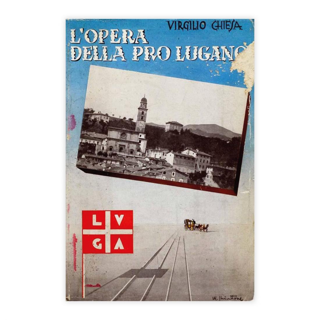 Virgilio Chiesa - L'opera della Pro Lugano