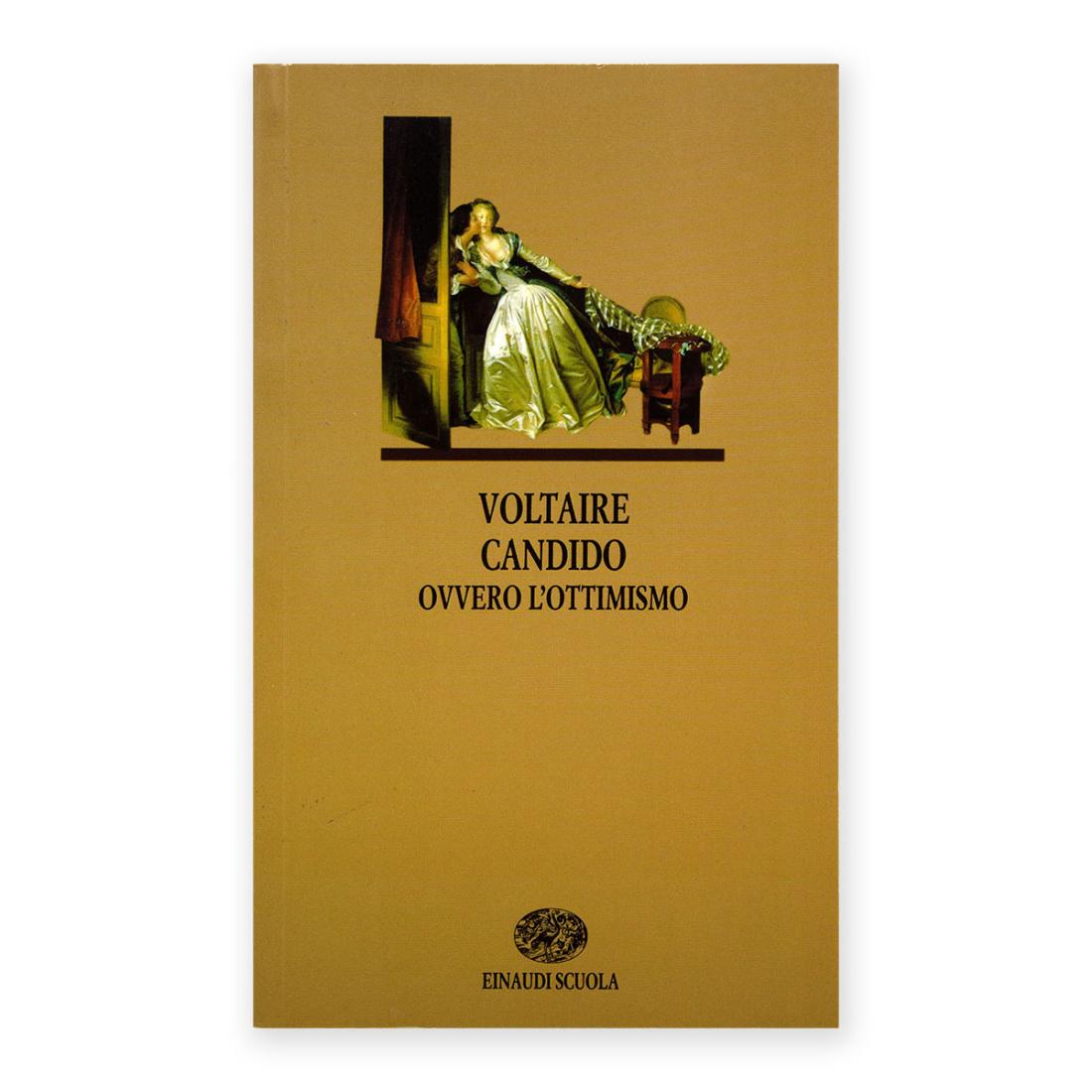 Voltaire - Candido Ovvero l'Ottimismo