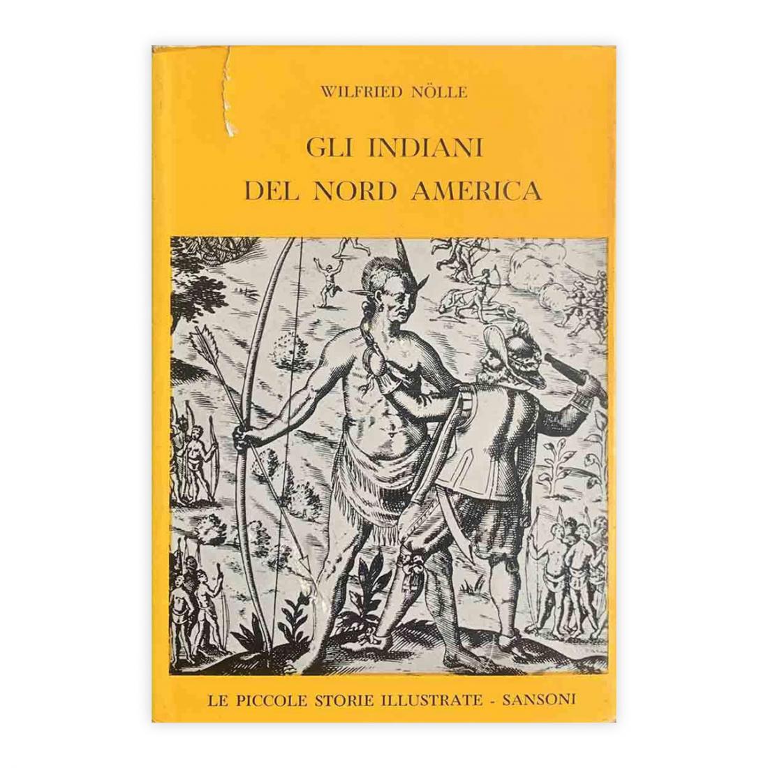 Wilfried Nolle - Gli indiani del Nord America