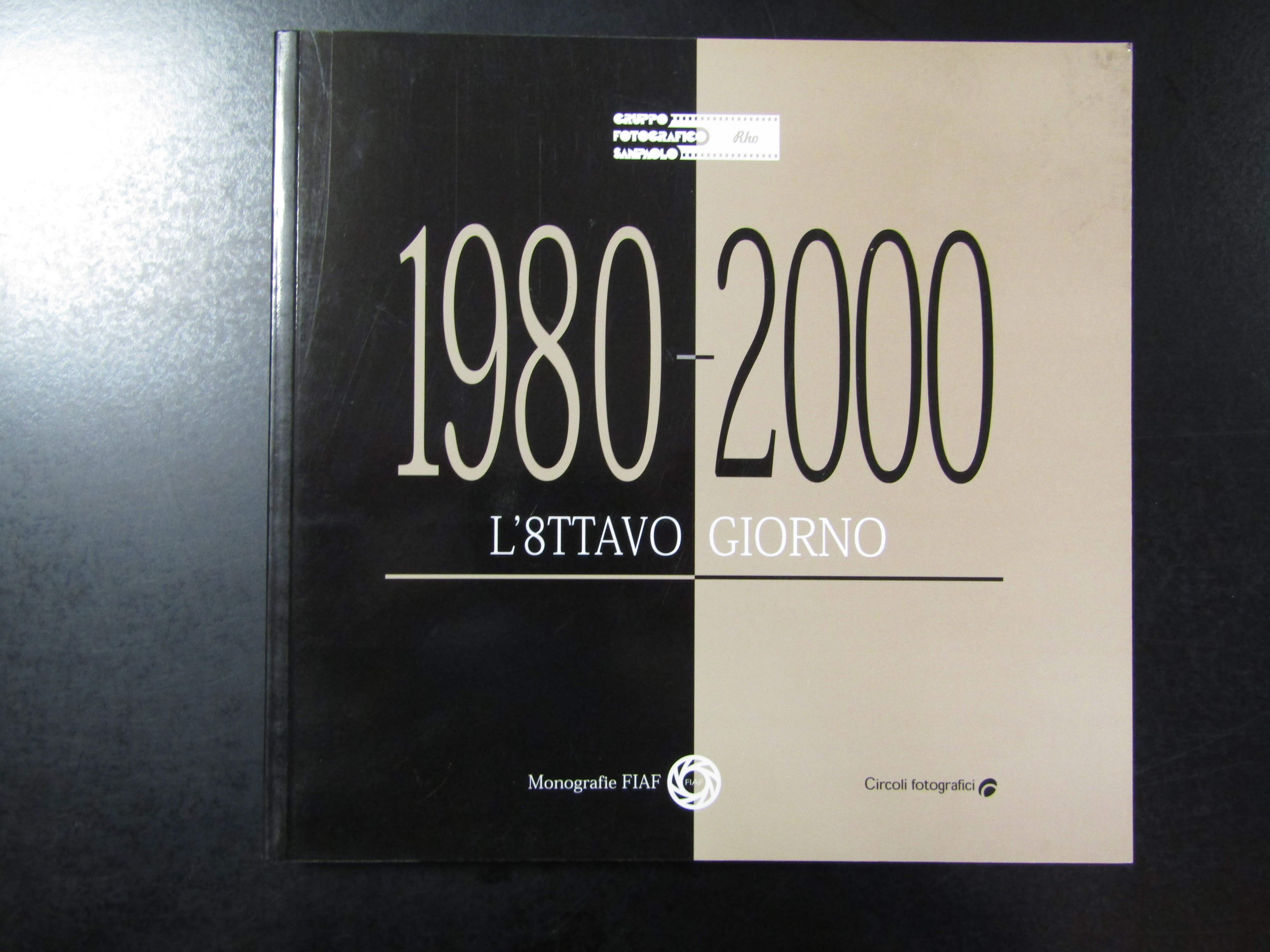 1980-2000. L'8ttavo giorno. FIAF 2000.