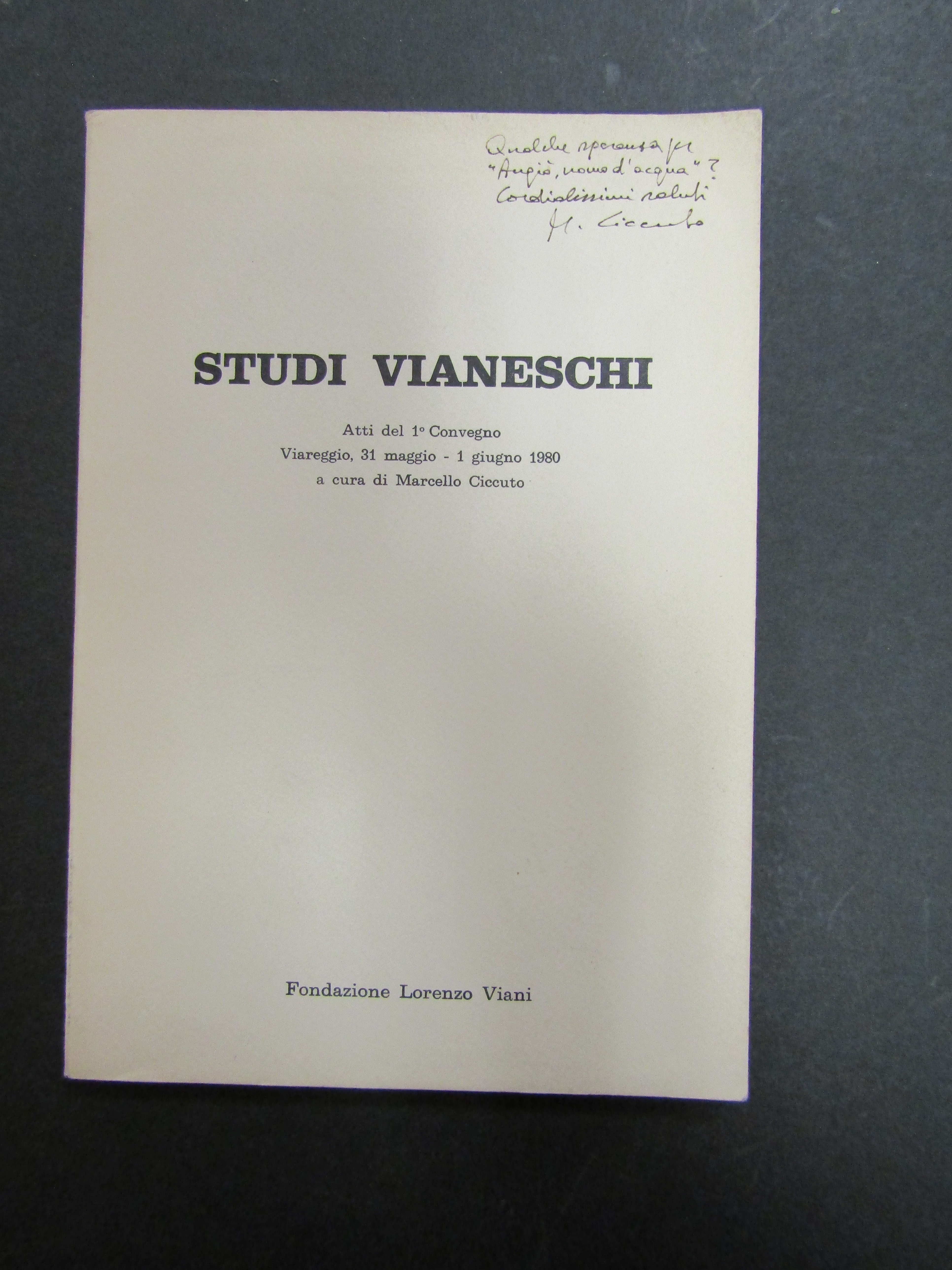 a cura di Ciccuto Marcello. Studi Vianeschi. Atti del 1 …