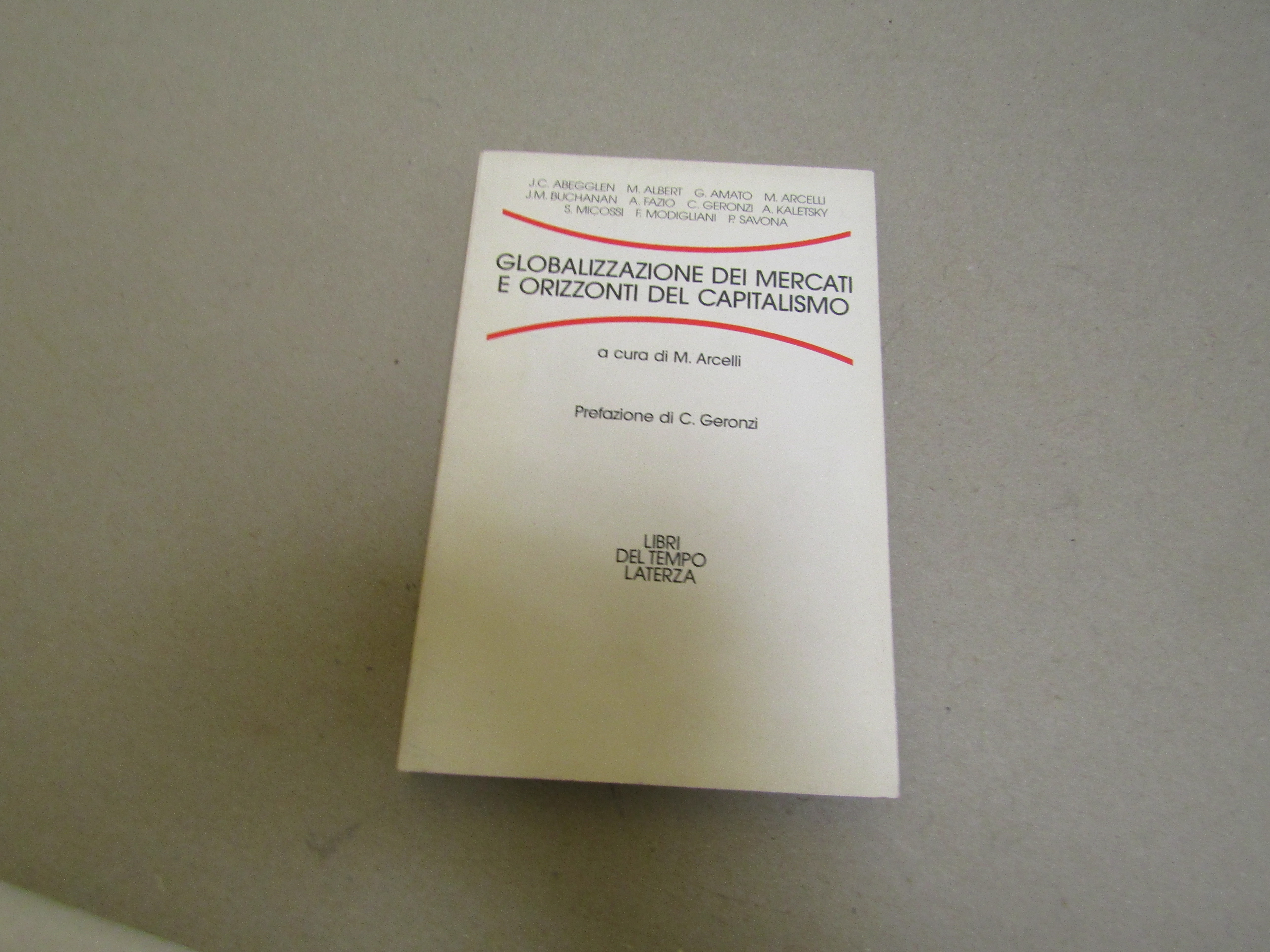 a cura di M. Arcelli. Globalizzazione dei mercati e orizzonti …