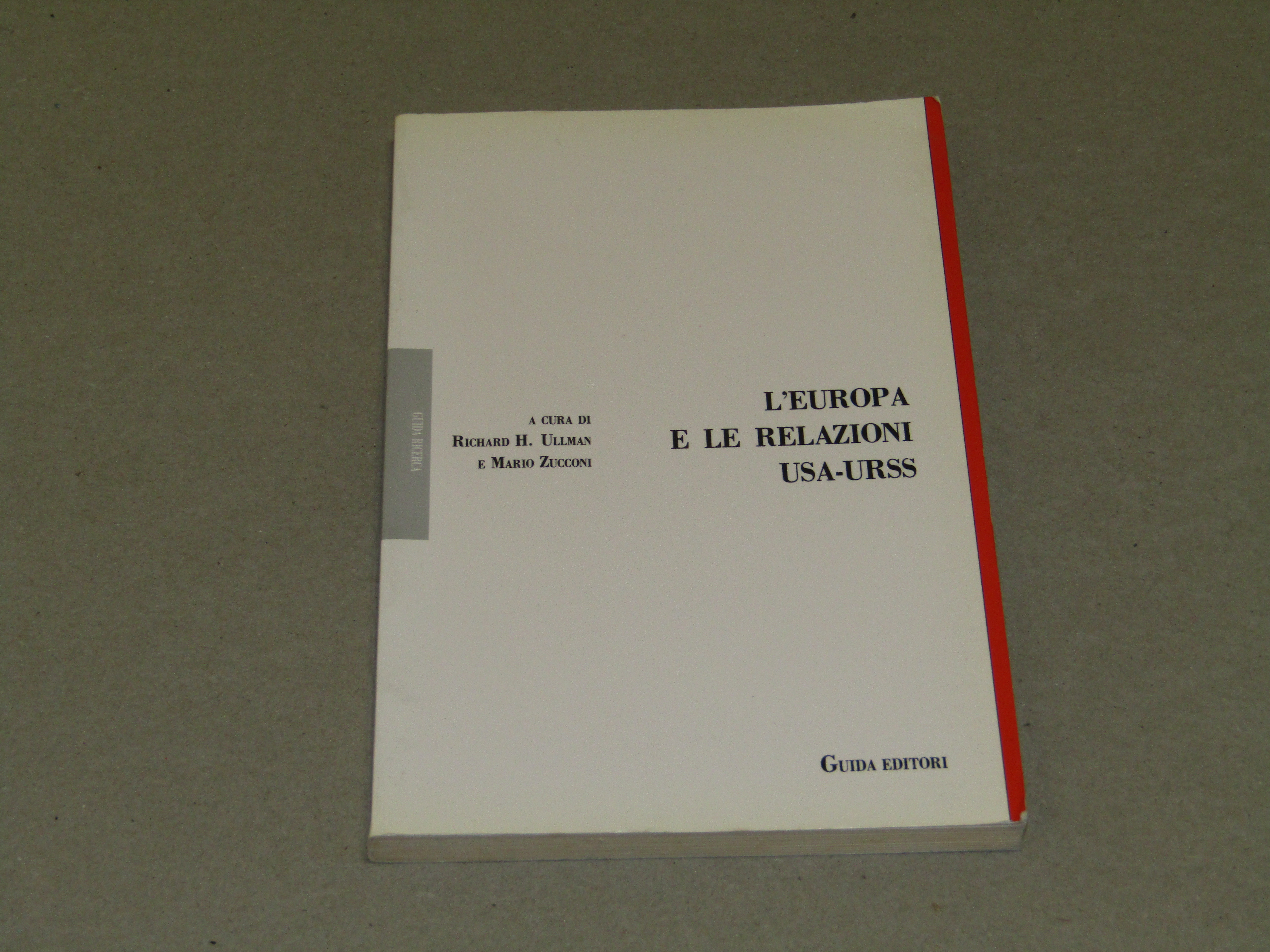 a cura di Richard H. Ullman e Mario Zucconi. L'Europa …