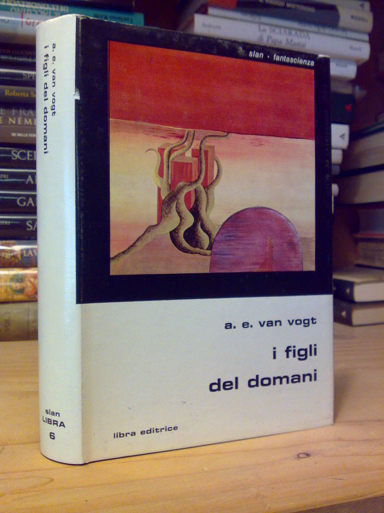 a.e.van vogt - I FIGLI DEL DOMANI - 1979 ? …