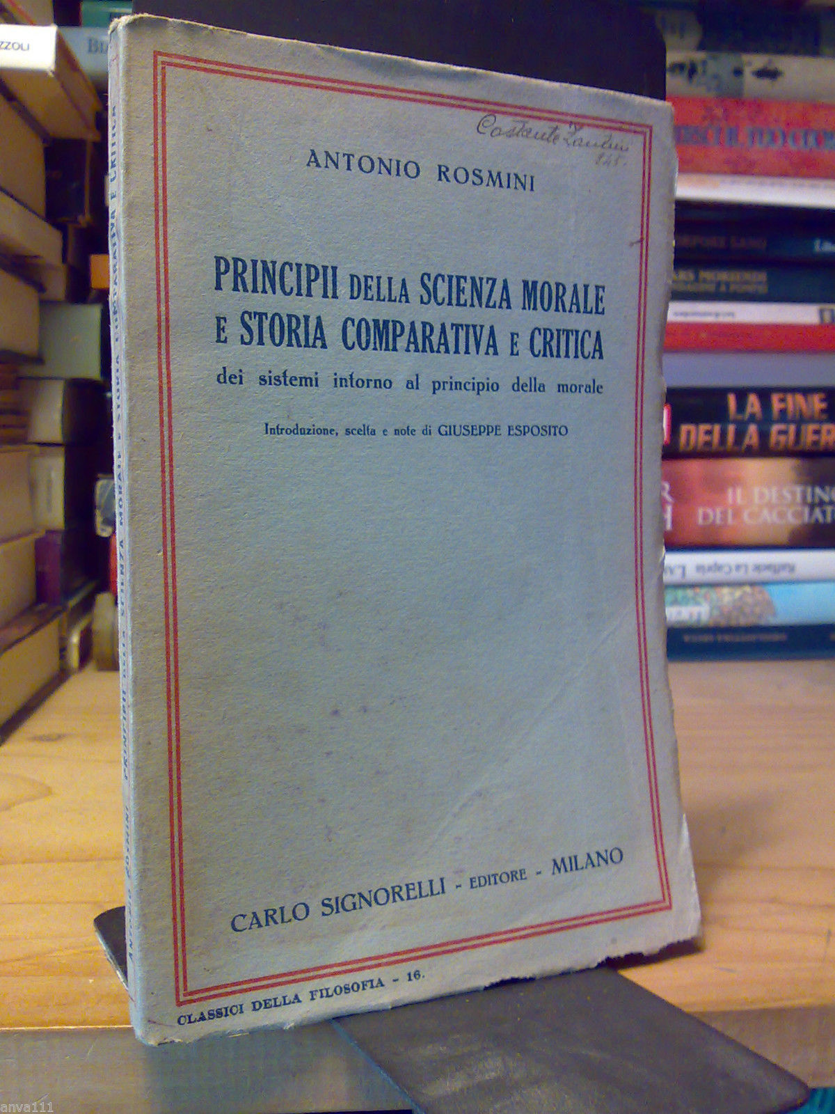 A. Rosmini - PRINCIPII DELLA SCIENZA MORALE E STORIA COMPARATIVA …