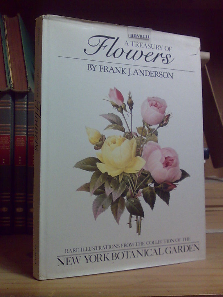 A TREASURY OF FLOWERS by Frank J. Anderson