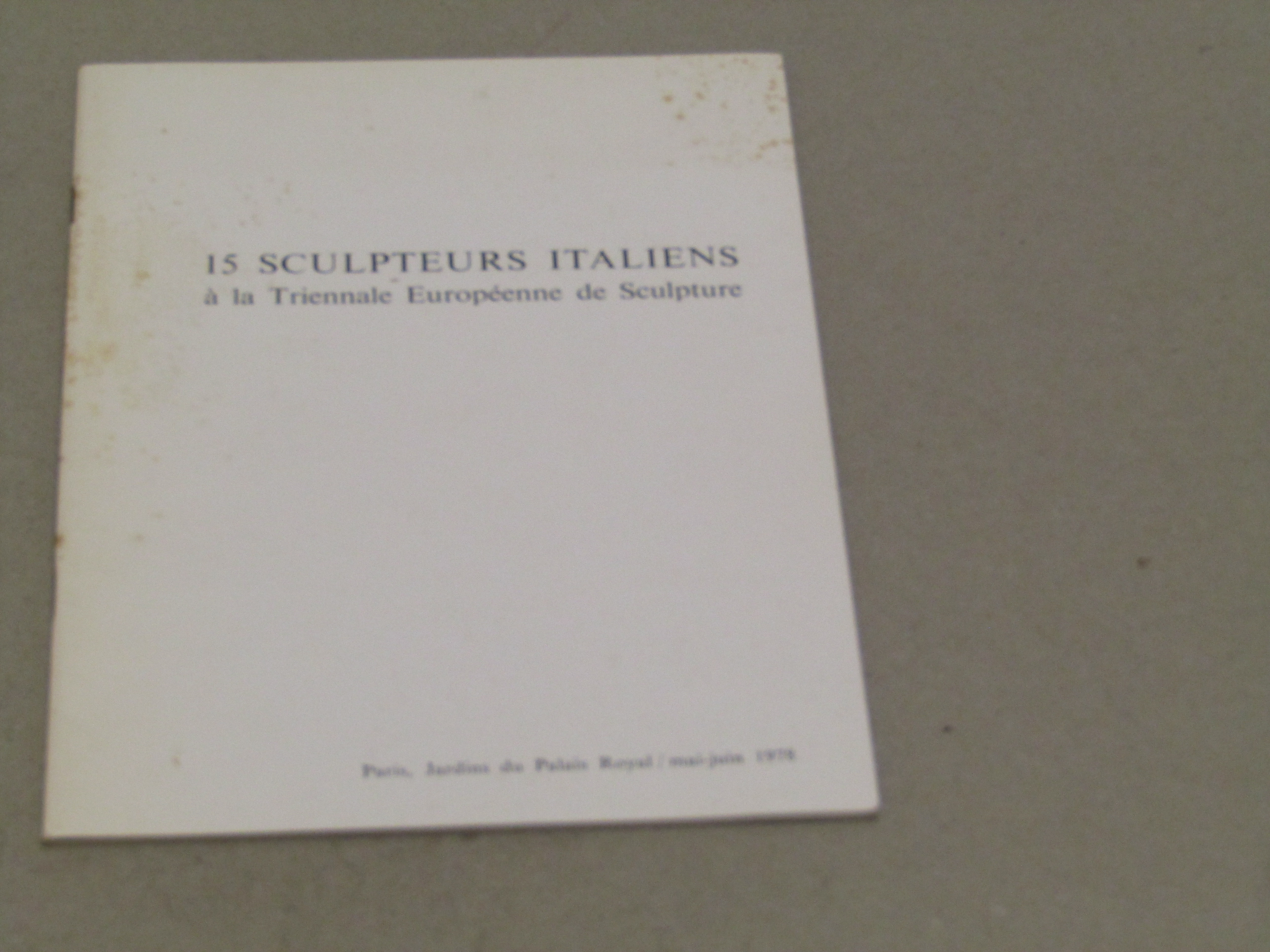 AA. VV. 15 sulpteurs italiens a la Triennale Européenne de …