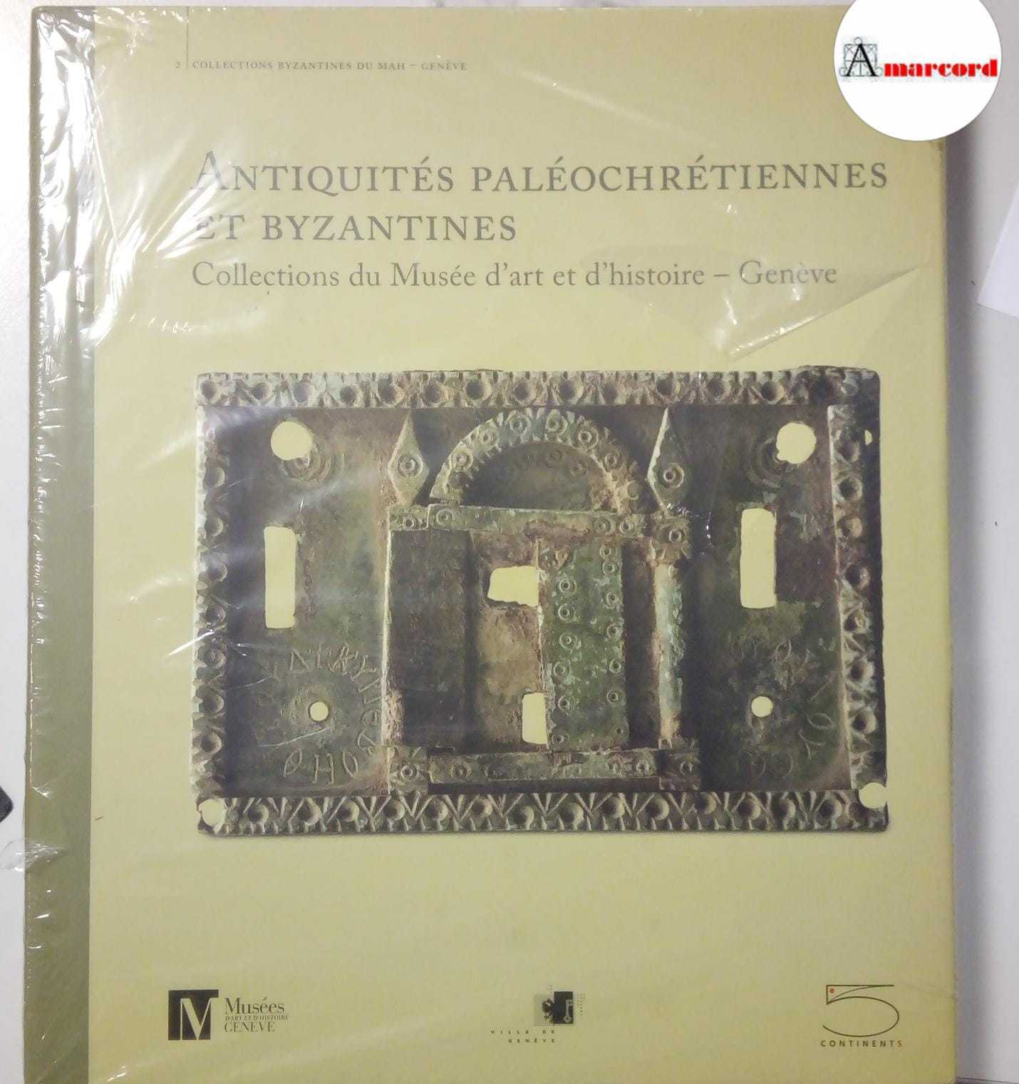 AA. VV. Antiquites Paleochretiennes et Byzantines. Collections du Musee d'art …
