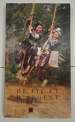 AA. VV.De fil et d'argent. Memoire des Miao de Chine. …