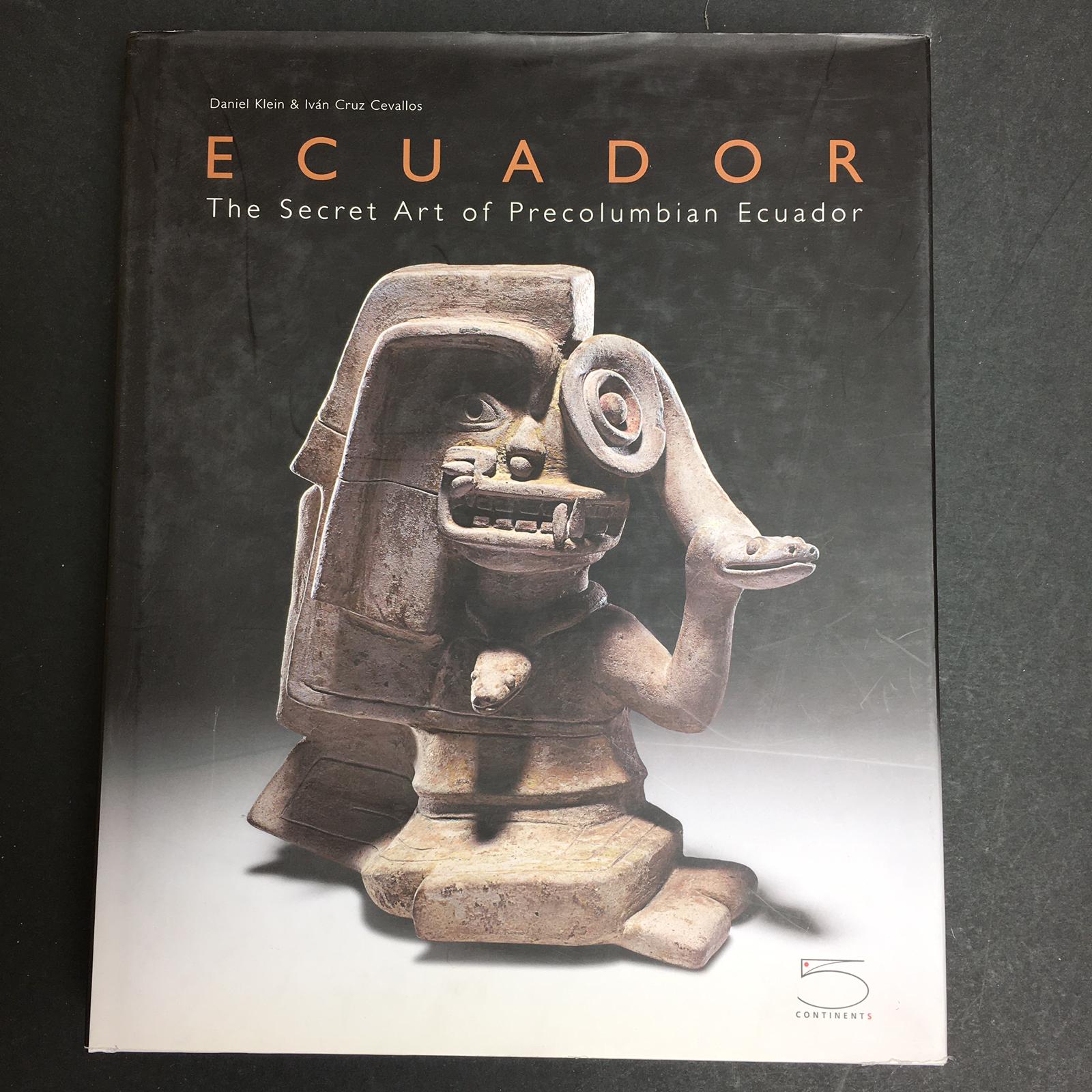 AA.VV. Ecuador. The secret Arte of Precolumbian Ecuador. 5 continents. …