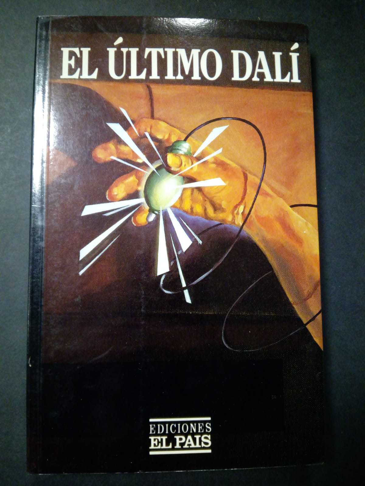 AA.VV. El ultimo Dalì. Ediciones el pais. 1985