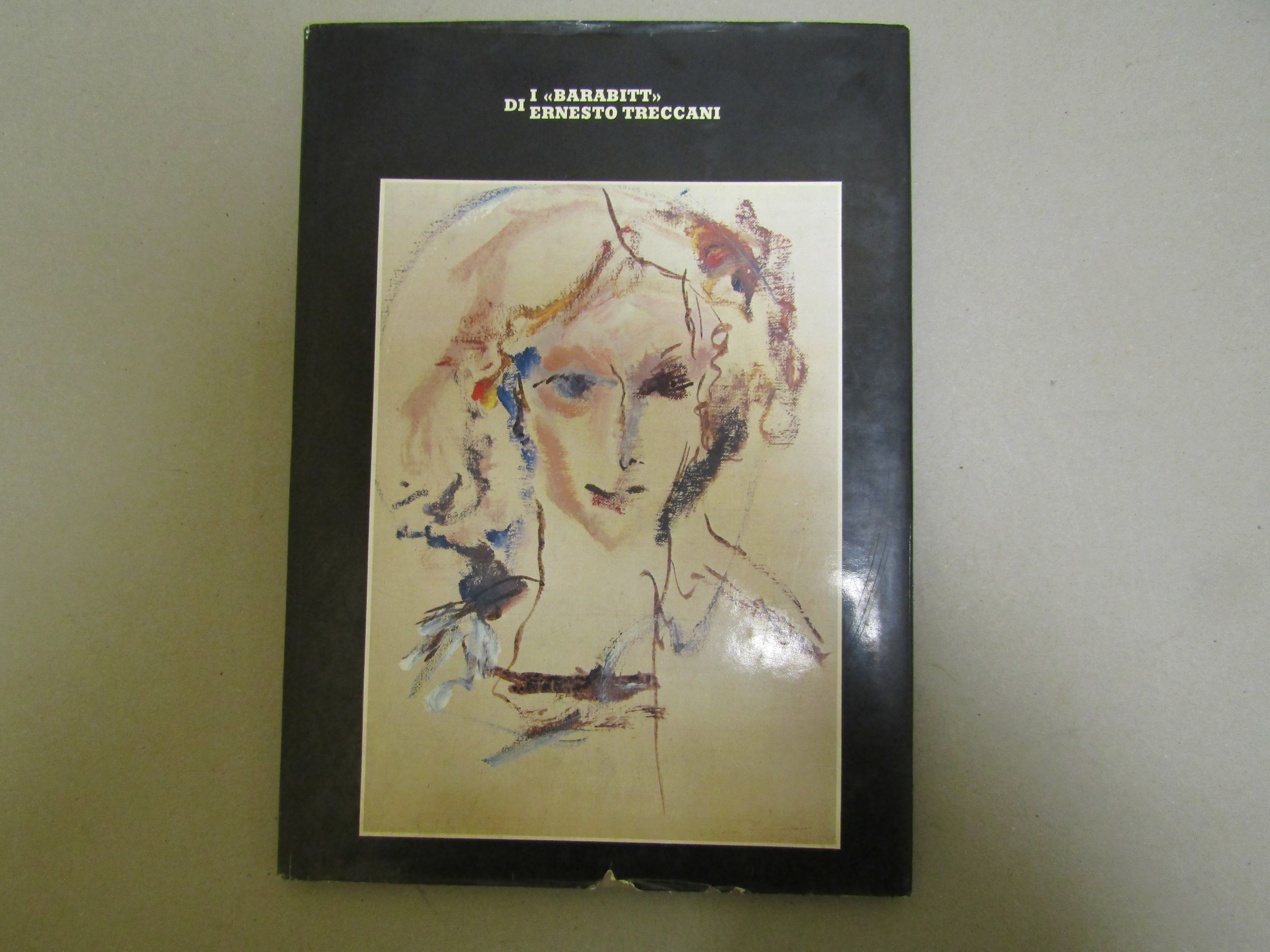 aa.vv. I "Barabitt" di Ernesto Treccani.