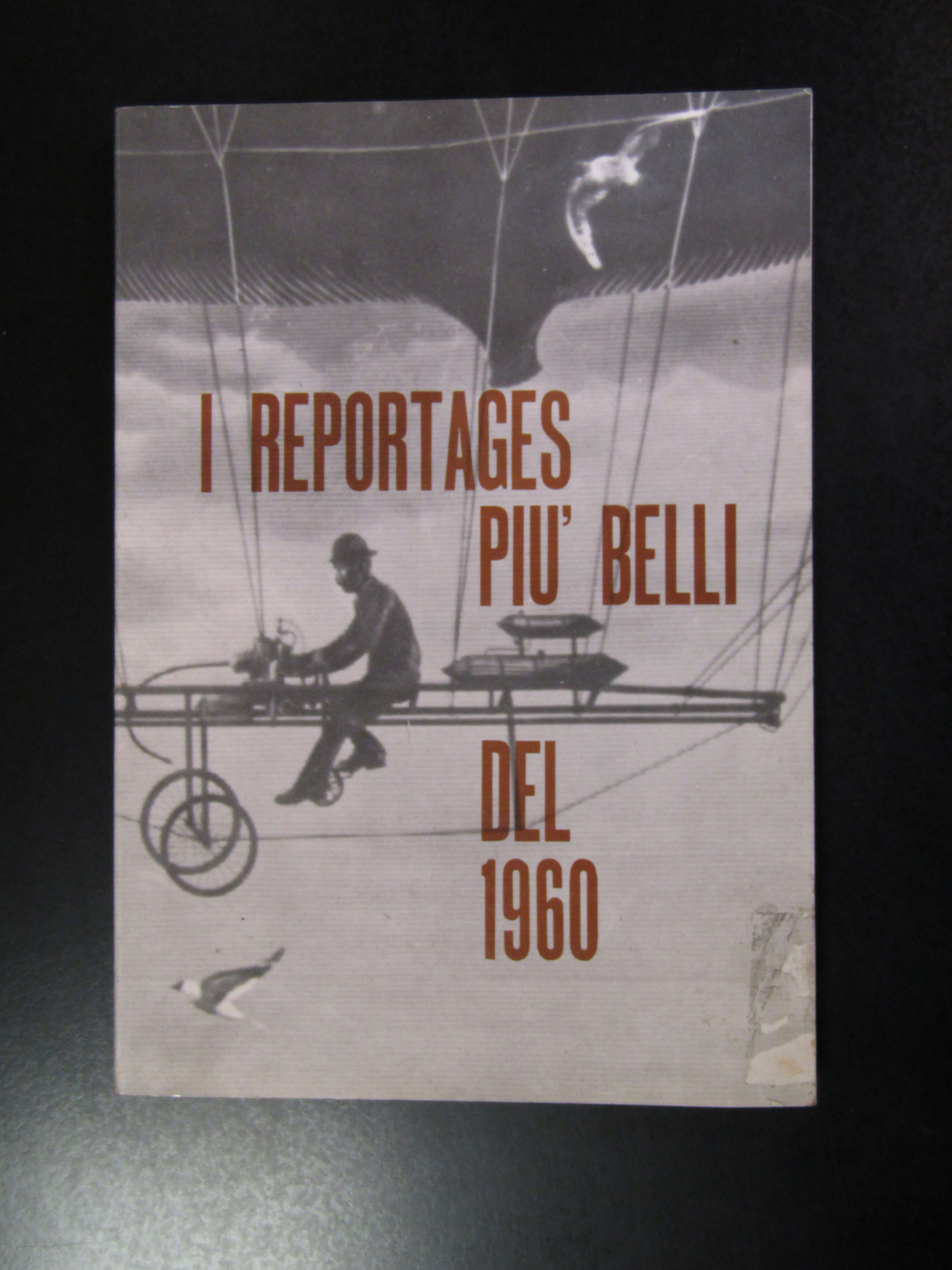 AA. VV. I reportages più belli del 1960. Corriere della …