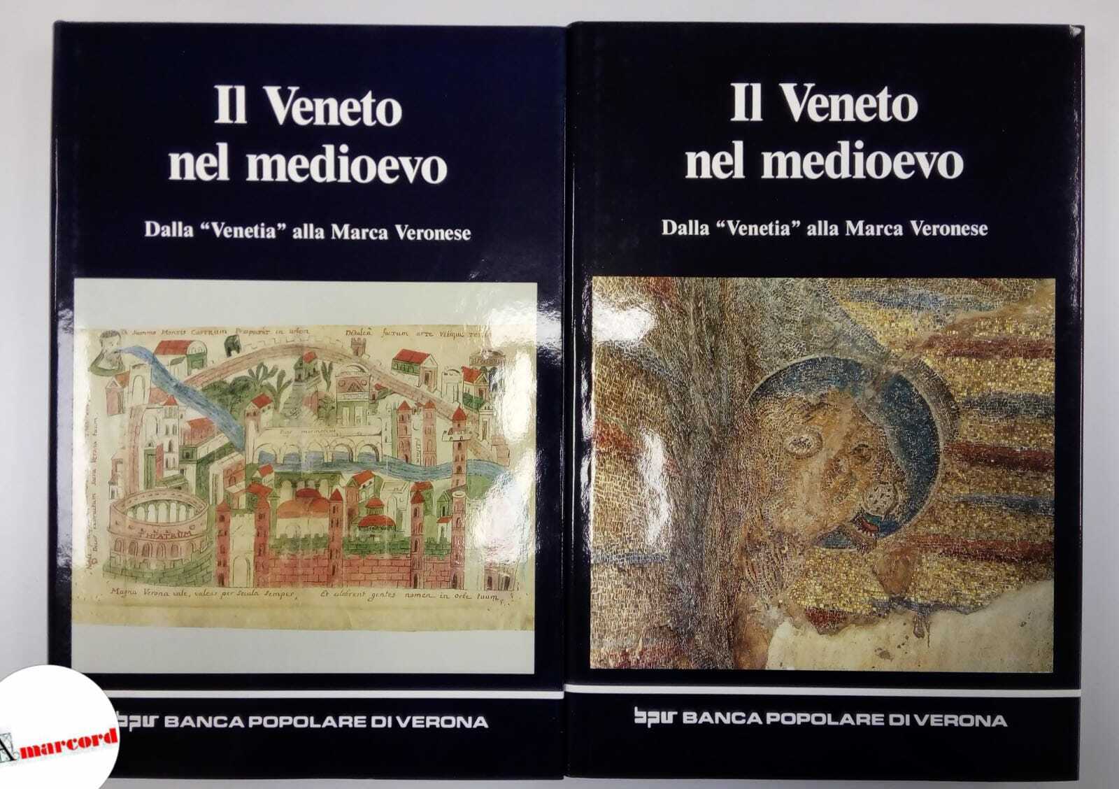 AA.VV., Il Veneto nel medioevo. Dalla "Venetia" alla Marca Veronese …