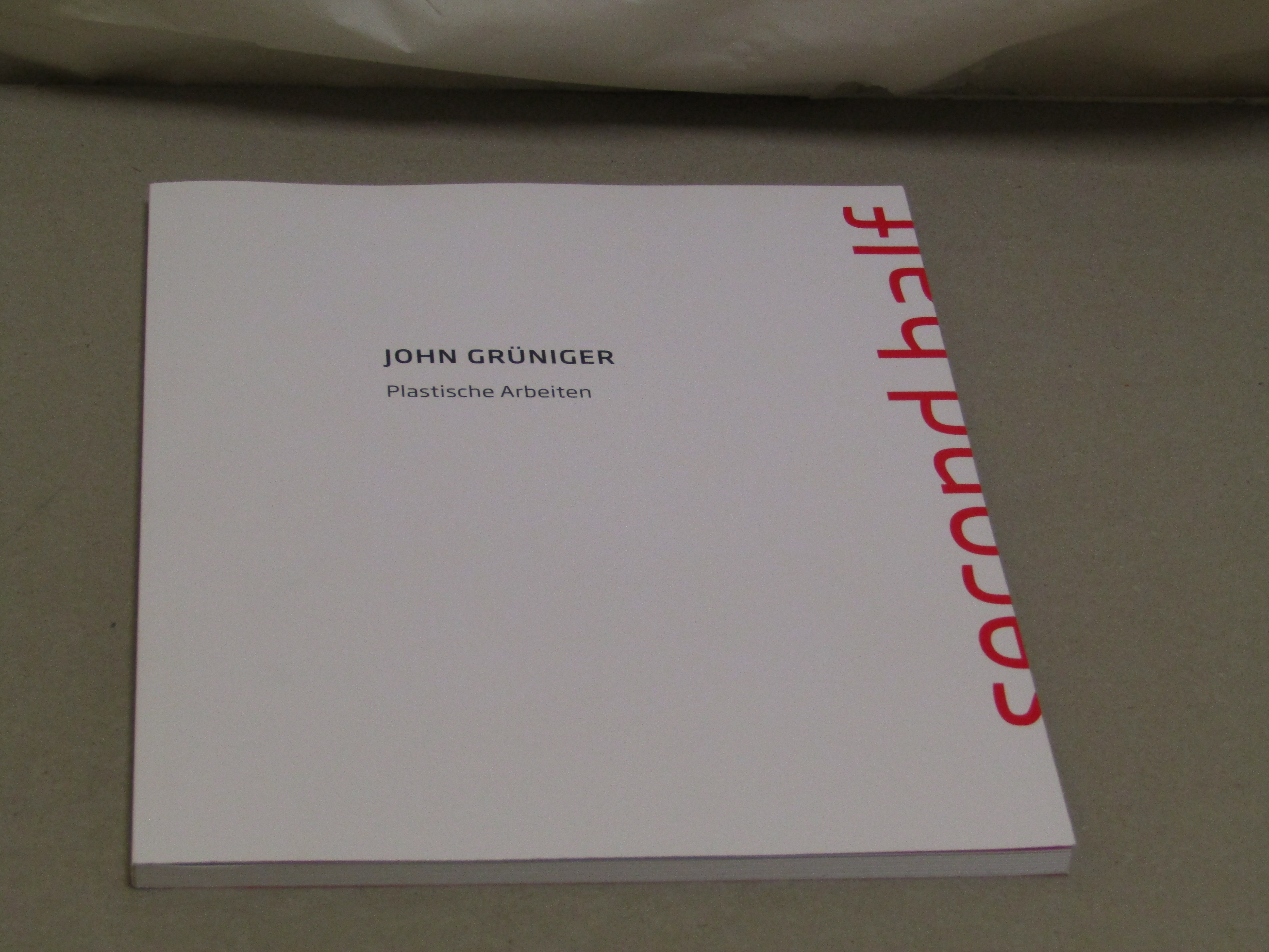 AA. VV. John Gruniger - Plastische Arbeiten second half