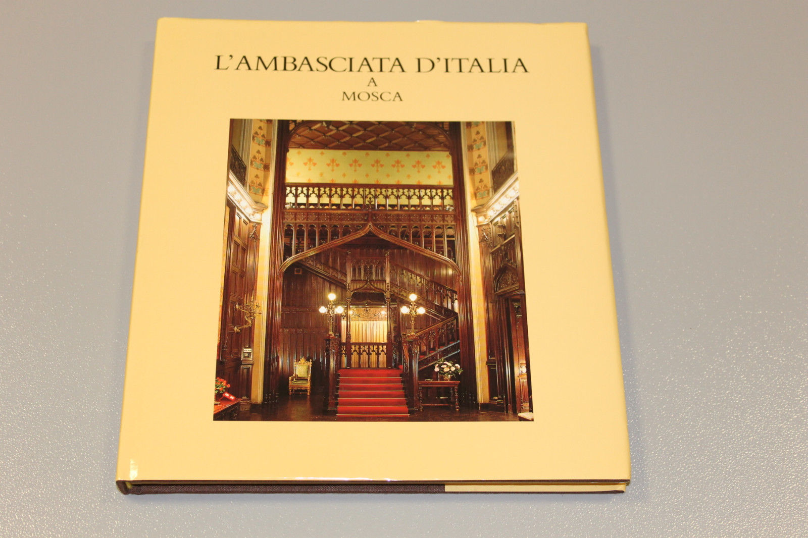 AA. VV. L'ambasciata d'Italia a Mosca. Hyde Park Books. 1992 …