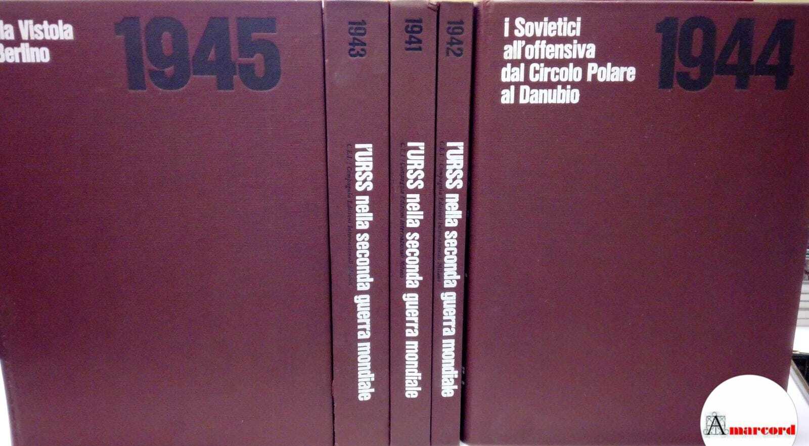 AA.VV., L'URSS nella Seconda Guerra mondiale (5 volumi), CEI. 1966.